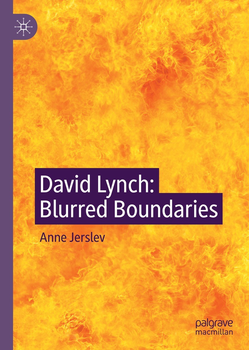 Titlebook: David Lynch; Blurred Boundaries Anne Jerslev Book 2021 The Editor(s) (if applicable) and The Author(s), under exclusive license to Springer Titlebook: David Lynch; Blurred Boundaries Anne Jerslev Book 2021 The Editor(s) (if applicable) and The Author(s), under exclusive license to Springer