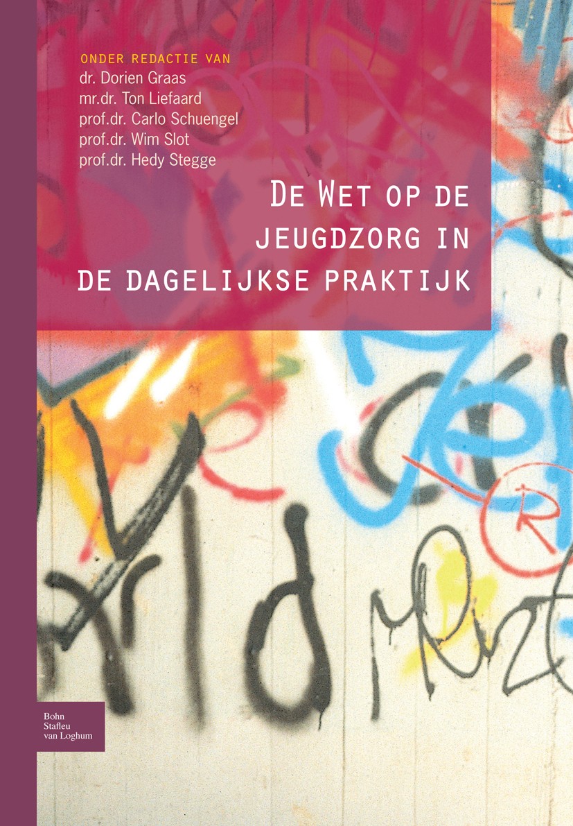 Titlebook: De Wet op de jeugdzorg in de dagelijkse praktijk; Dorien Graas,Ton Liefaard,Hedy Stegge Book 2009Latest edition Bohn Stafleu van Loghum 20 Titlebook: De Wet op de jeugdzorg in de dagelijkse praktijk; Dorien Graas,Ton Liefaard,Hedy Stegge Book 2009Latest edition Bohn Stafleu van Loghum 20