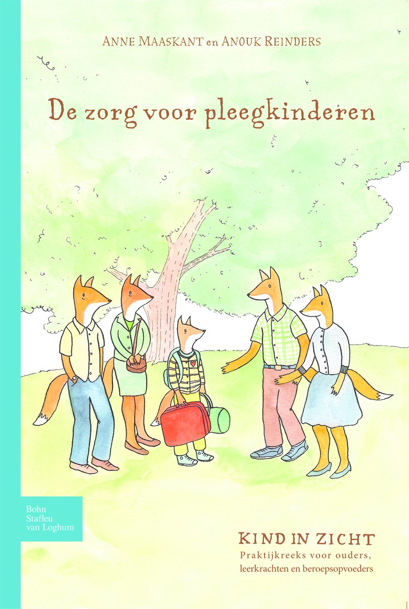 Titlebook: De zorg voor pleegkinderen; Anne Maaskant,Anouk Reinders Book 2010Latest edition Bohn Stafleu van Loghum 2010 Titlebook: De zorg voor pleegkinderen; Anne Maaskant,Anouk Reinders Book 2010Latest edition Bohn Stafleu van Loghum 2010