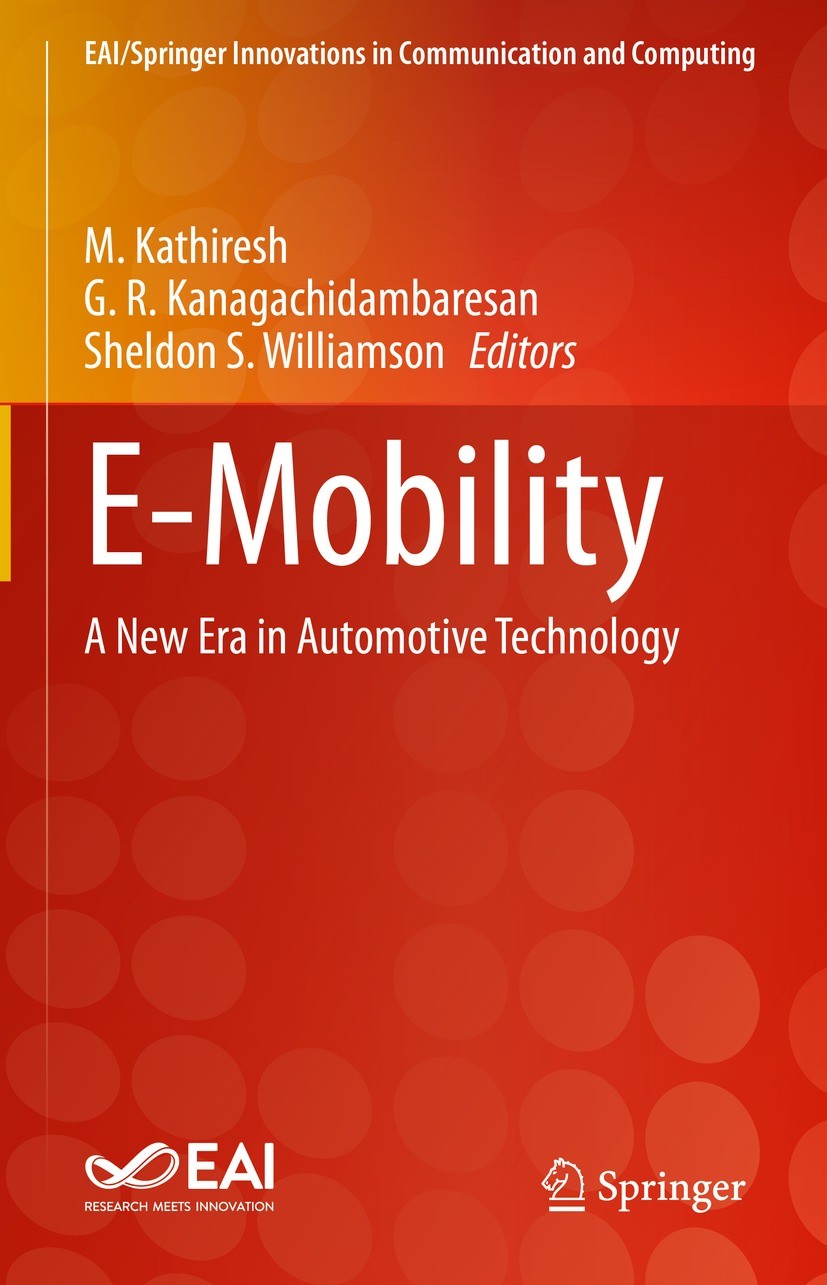 Titlebook: E-Mobility; A New Era in Automot M. Kathiresh,G. R. Kanagachidambaresan,Sheldon S. Book 2022 Springer Nature Switzerland AG 2022 Electric Titlebook: E-Mobility; A New Era in Automot M. Kathiresh,G. R. Kanagachidambaresan,Sheldon S. Book 2022 Springer Nature Switzerland AG 2022 Electric
