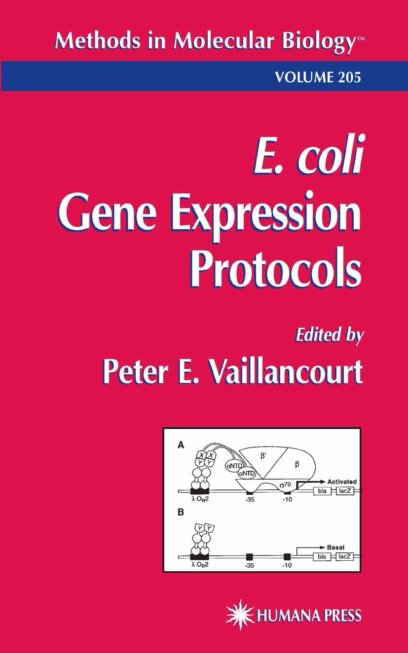 Titlebook: E. coli Gene Expression Protocols; Peter E. Vaillancourt Book 2003 Springer Science+Business Media New York 2003 Promoter.Proteomics.biosy Titlebook: E. coli Gene Expression Protocols; Peter E. Vaillancourt Book 2003 Springer Science+Business Media New York 2003 Promoter.Proteomics.biosy