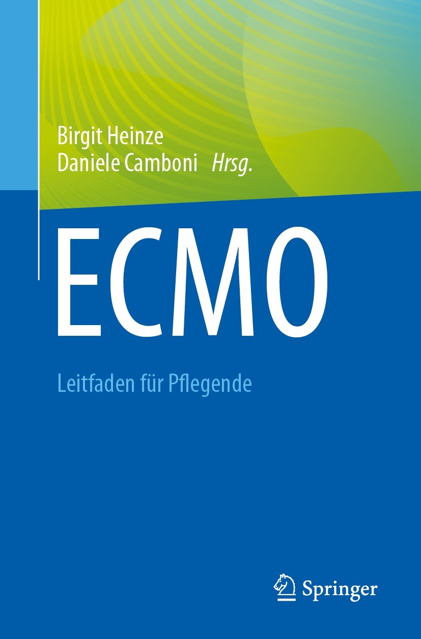 Titlebook: ECMO - Leitfaden für Pflegende; Birgit Heinze,Daniele Camboni Book 2024 Der/die Herausgeber bzw. der/die Autor(en), exklusiv lizenziert an Titlebook: ECMO - Leitfaden für Pflegende; Birgit Heinze,Daniele Camboni Book 2024 Der/die Herausgeber bzw. der/die Autor(en), exklusiv lizenziert an