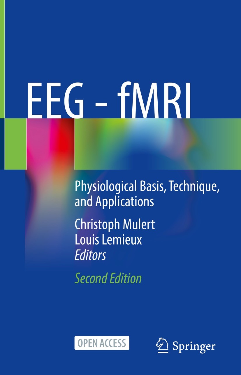 Titlebook: EEG - fMRI; Physiological Basis, Christoph Mulert,Louis Lemieux Book 2022Latest edition Springer Nature Switzerland AG 2022 Multimodal Imag Titlebook: EEG - fMRI; Physiological Basis, Christoph Mulert,Louis Lemieux Book 2022Latest edition Springer Nature Switzerland AG 2022 Multimodal Imag