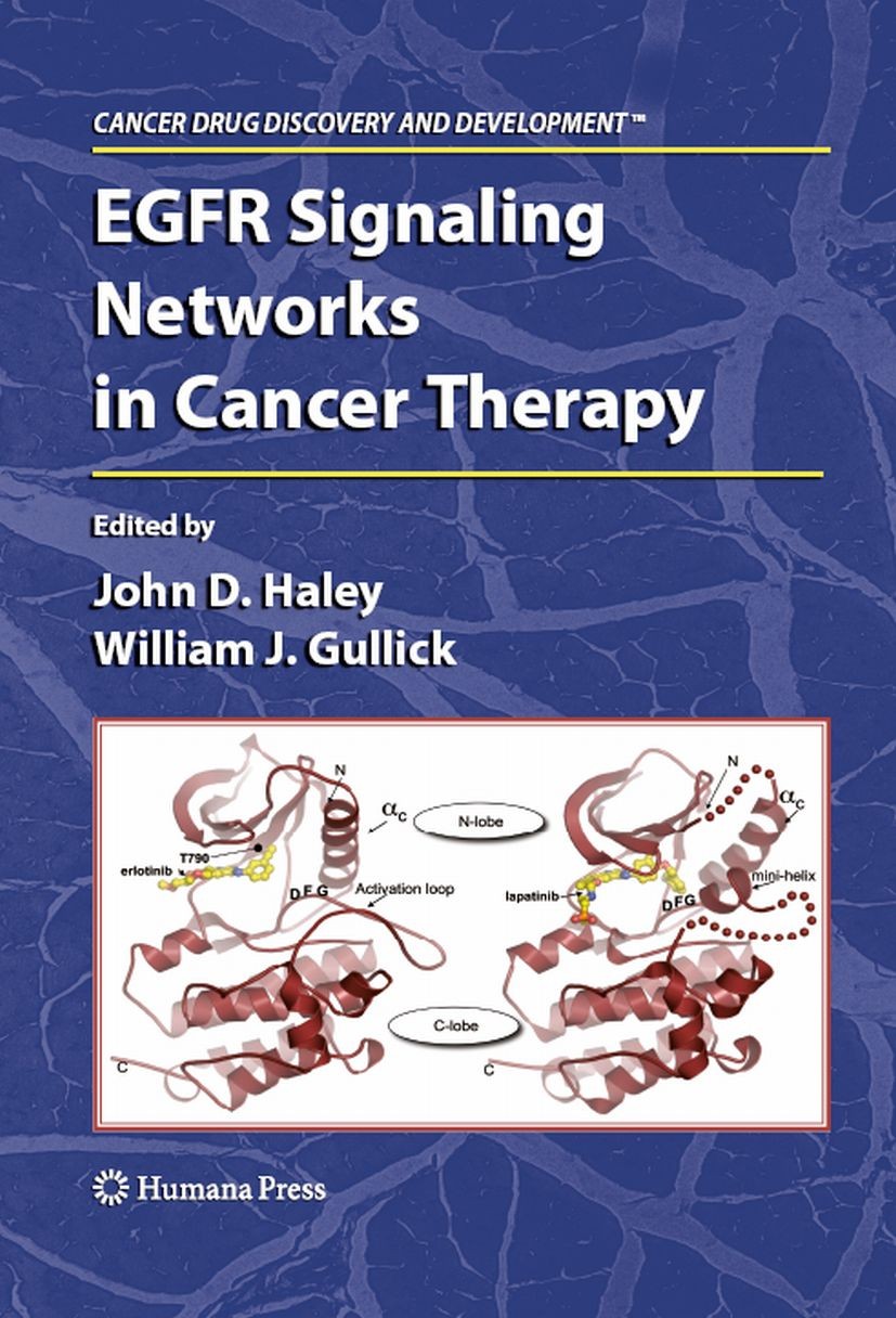 Titlebook: EGFR Signaling Networks in Cancer Therapy; John D. Haley,William John Gullick Book 2008 Humana Press 2008 EGFR.STAT 3.Signaling networks.a Titlebook: EGFR Signaling Networks in Cancer Therapy; John D. Haley,William John Gullick Book 2008 Humana Press 2008 EGFR.STAT 3.Signaling networks.a