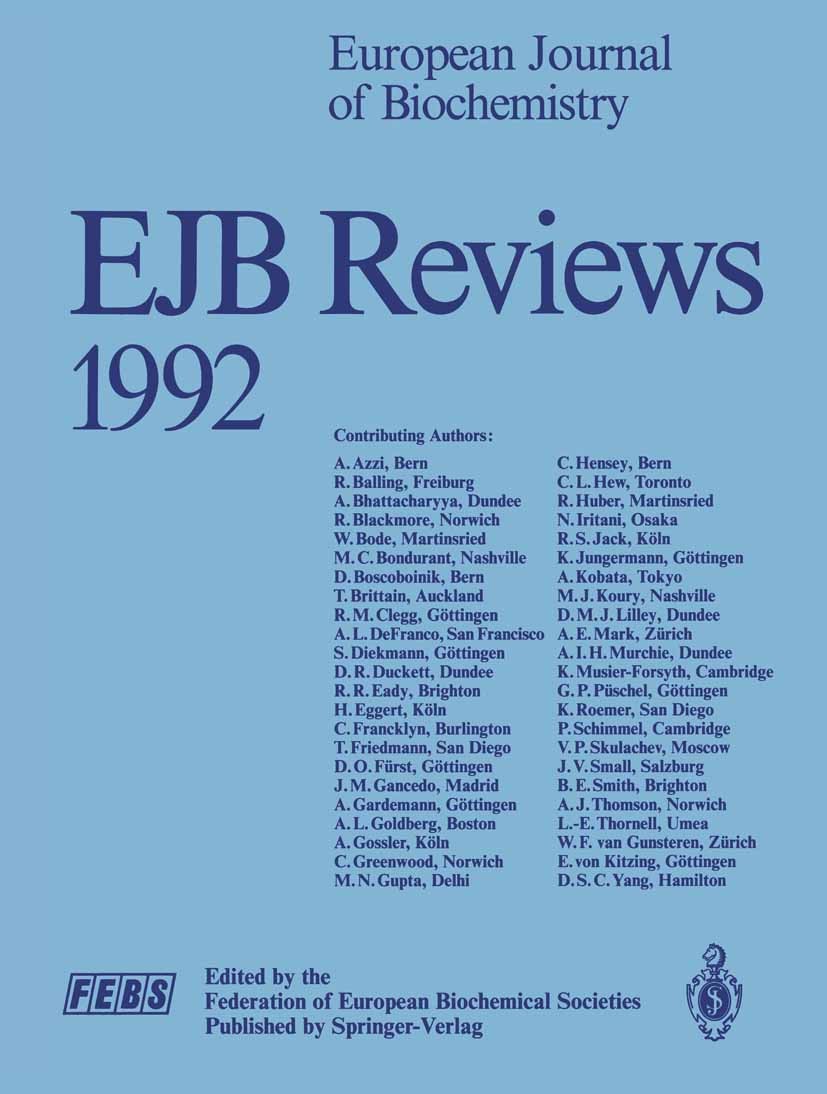 Titlebook: EJB Reviews; P. Christen,E. Hofmann Book 1993 Federation of European Biochemical Societies 1993 ATP.Biochemie.Biochemistry.Biophysics.Biop Titlebook: EJB Reviews; P. Christen,E. Hofmann Book 1993 Federation of European Biochemical Societies 1993 ATP.Biochemie.Biochemistry.Biophysics.Biop