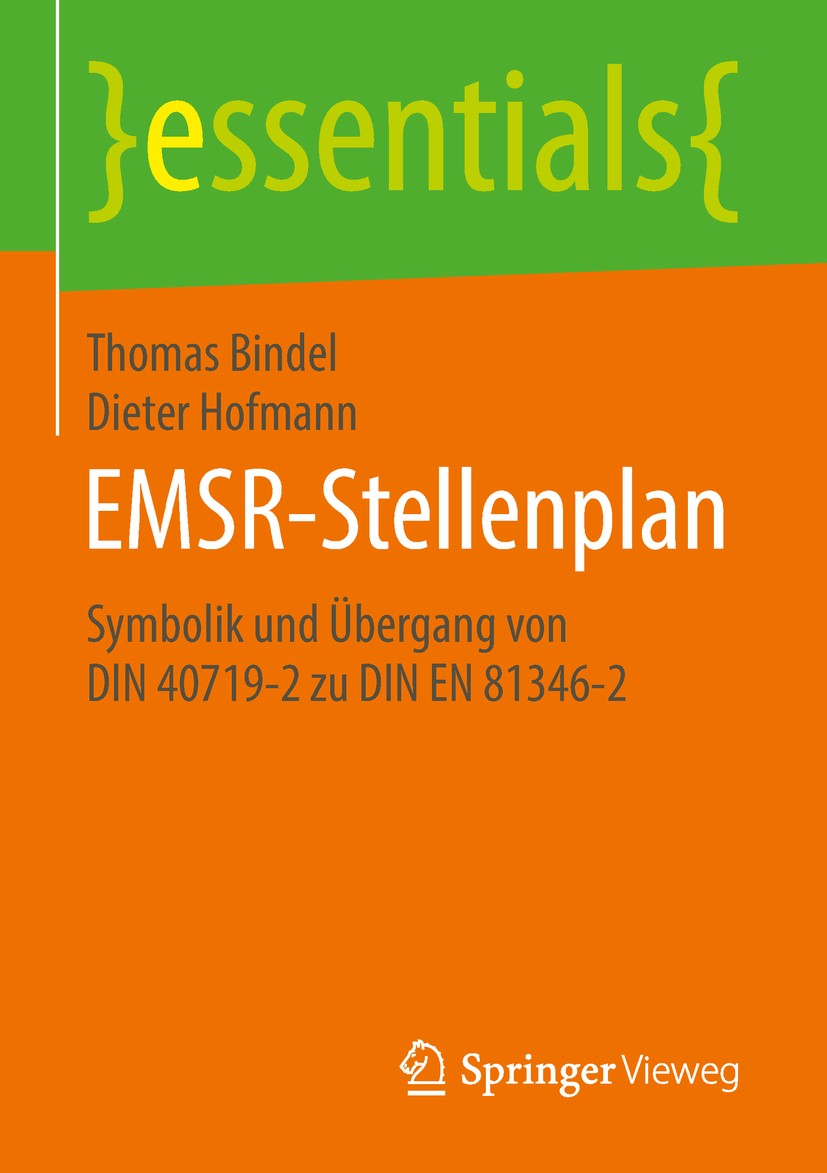Titlebook: EMSR-Stellenplan; Symbolik und Übergan Thomas Bindel,Dieter Hofmann Book 2018 Springer Fachmedien Wiesbaden GmbH, ein Teil von Springer Nat Titlebook: EMSR-Stellenplan; Symbolik und Übergan Thomas Bindel,Dieter Hofmann Book 2018 Springer Fachmedien Wiesbaden GmbH, ein Teil von Springer Nat