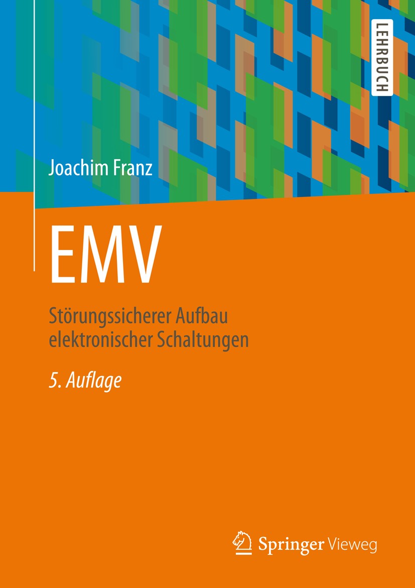 Titlebook: EMV; Störungssicherer Auf Joachim Franz Textbook 2013Latest edition Springer Fachmedien Wiesbaden 2013 Automobiltechnik.Baugruppe.Berechnun Titlebook: EMV; Störungssicherer Auf Joachim Franz Textbook 2013Latest edition Springer Fachmedien Wiesbaden 2013 Automobiltechnik.Baugruppe.Berechnun
