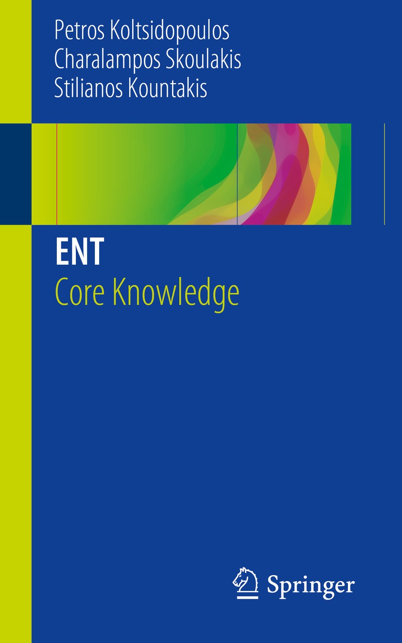 Titlebook: ENT; Core Knowledge Petros Koltsidopoulos,Charalampos Skoulakis,Stilia Book 2017 Springer International Publishing AG 2017 ENT disease.Ear, Titlebook: ENT; Core Knowledge Petros Koltsidopoulos,Charalampos Skoulakis,Stilia Book 2017 Springer International Publishing AG 2017 ENT disease.Ear,