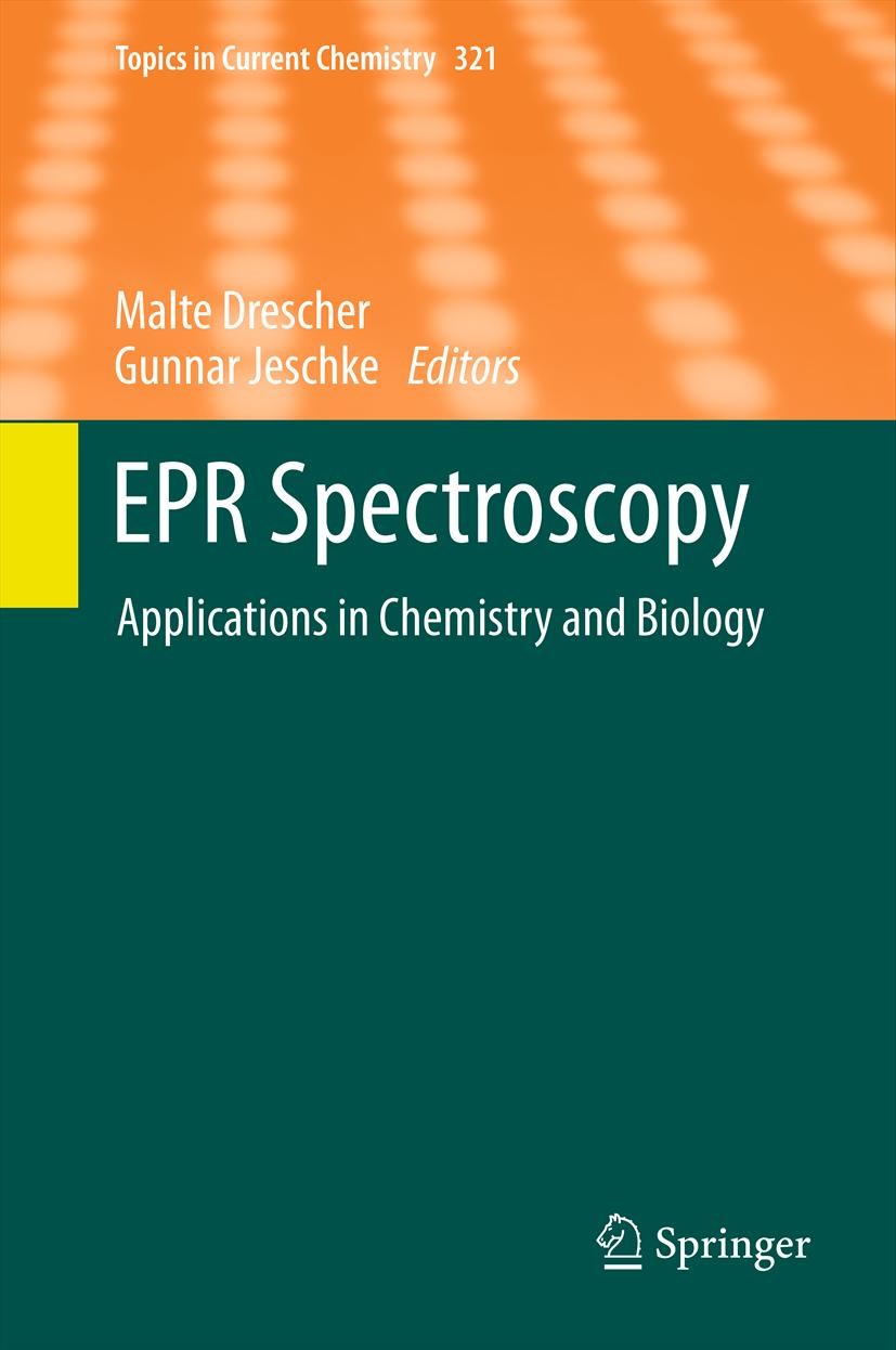 Titlebook: EPR Spectroscopy; Applications in Chem Malte Drescher,Gunnar Jeschke Book 2012 Springer-Verlag Berlin Heidelberg 2012 Bowl-Shapted Surfaces Titlebook: EPR Spectroscopy; Applications in Chem Malte Drescher,Gunnar Jeschke Book 2012 Springer-Verlag Berlin Heidelberg 2012 Bowl-Shapted Surfaces