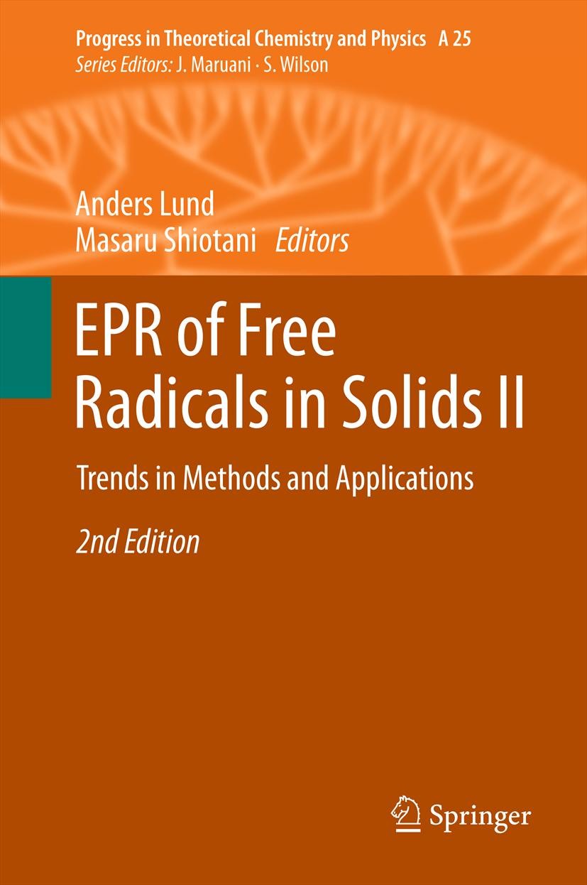 Titlebook: EPR of Free Radicals in Solids II; Trends in Methods an Anders Lund,Masaru Shiotani Book 2012Latest edition Springer Science+Business Media Titlebook: EPR of Free Radicals in Solids II; Trends in Methods an Anders Lund,Masaru Shiotani Book 2012Latest edition Springer Science+Business Media