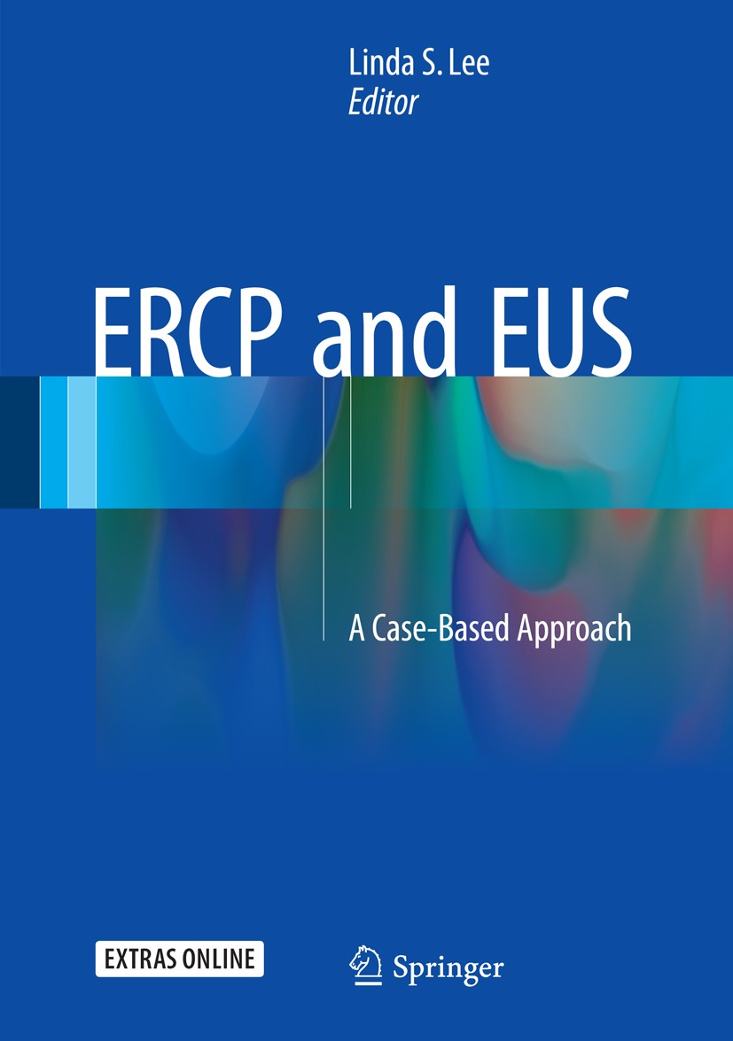 Titlebook: ERCP and EUS; A Case-Based Approac Linda S. Lee Book 2015 Springer Science+Business Media New York 2015 ERCP.acute pancreatitis.biliary str Titlebook: ERCP and EUS; A Case-Based Approac Linda S. Lee Book 2015 Springer Science+Business Media New York 2015 ERCP.acute pancreatitis.biliary str