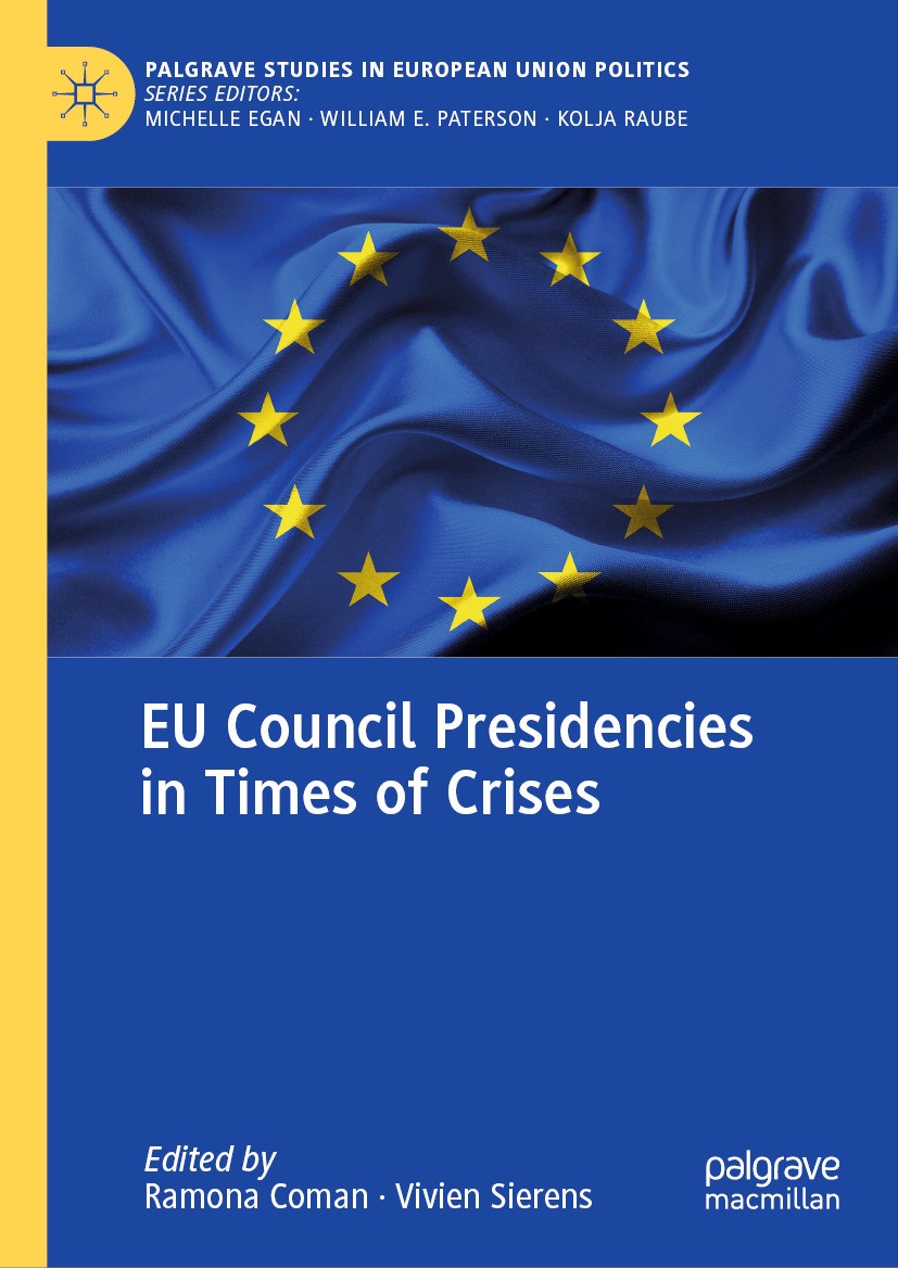 Titlebook: EU Council Presidencies in Times of Crises; Ramona Coman,Vivien Sierens Book 2024 The Editor(s) (if applicable) and The Author(s), under e Titlebook: EU Council Presidencies in Times of Crises; Ramona Coman,Vivien Sierens Book 2024 The Editor(s) (if applicable) and The Author(s), under e