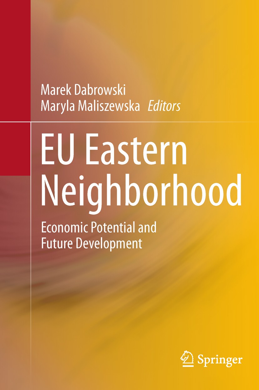Titlebook: EU Eastern Neighborhood; Economic Potential a Marek Dabrowski,Maryla Maliszewska Book 2011 Springer-Verlag Berlin Heidelberg 2011 Commonwea Titlebook: EU Eastern Neighborhood; Economic Potential a Marek Dabrowski,Maryla Maliszewska Book 2011 Springer-Verlag Berlin Heidelberg 2011 Commonwea