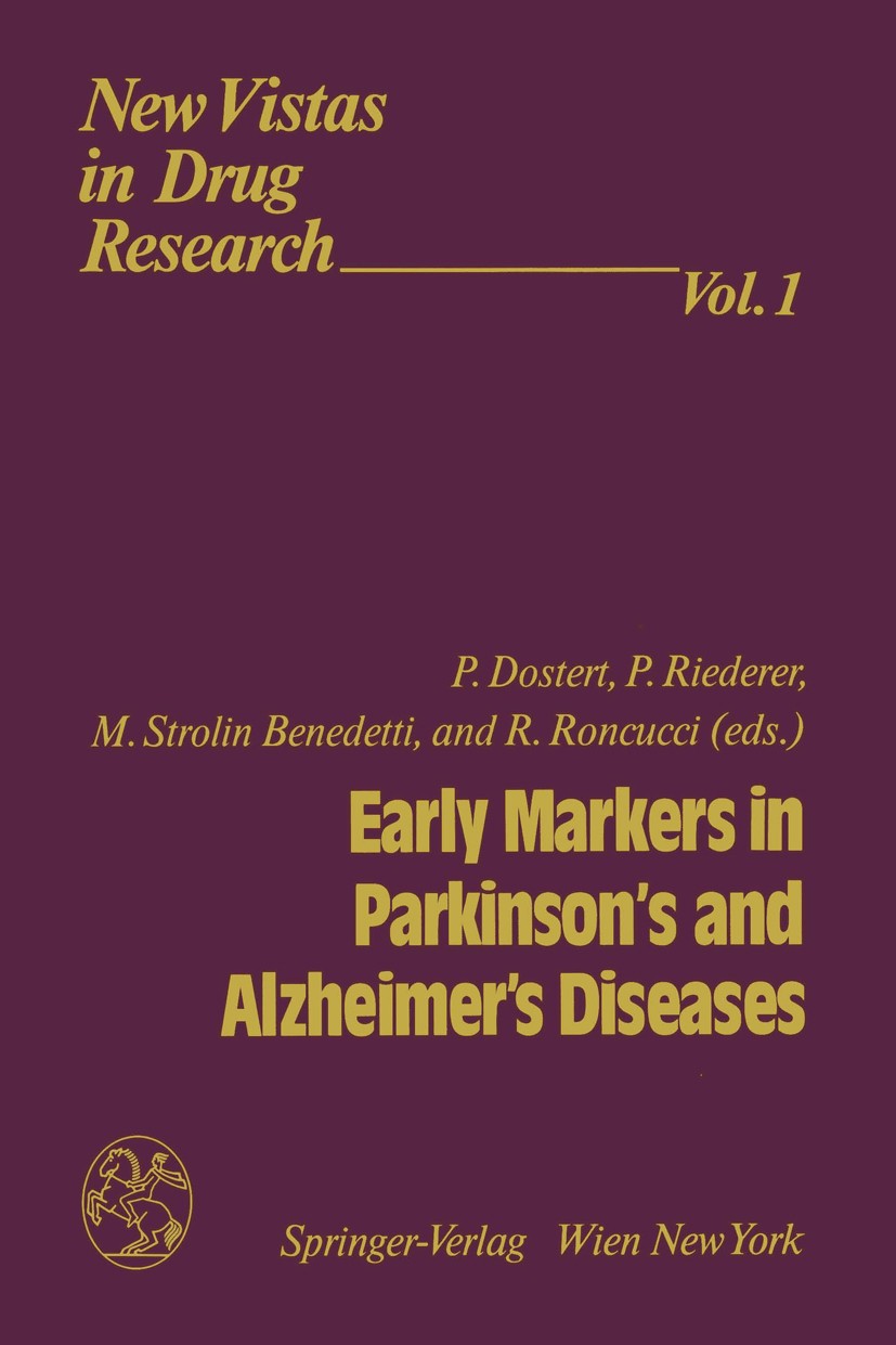 Titlebook: Early Markers in Parkinson’s and Alzheimer’s Diseases; Philippe Dostert,Peter Riederer,Romeo Roncucci Book 1990 Springer-Verlag/Wien 1990 Titlebook: Early Markers in Parkinson’s and Alzheimer’s Diseases; Philippe Dostert,Peter Riederer,Romeo Roncucci Book 1990 Springer-Verlag/Wien 1990
