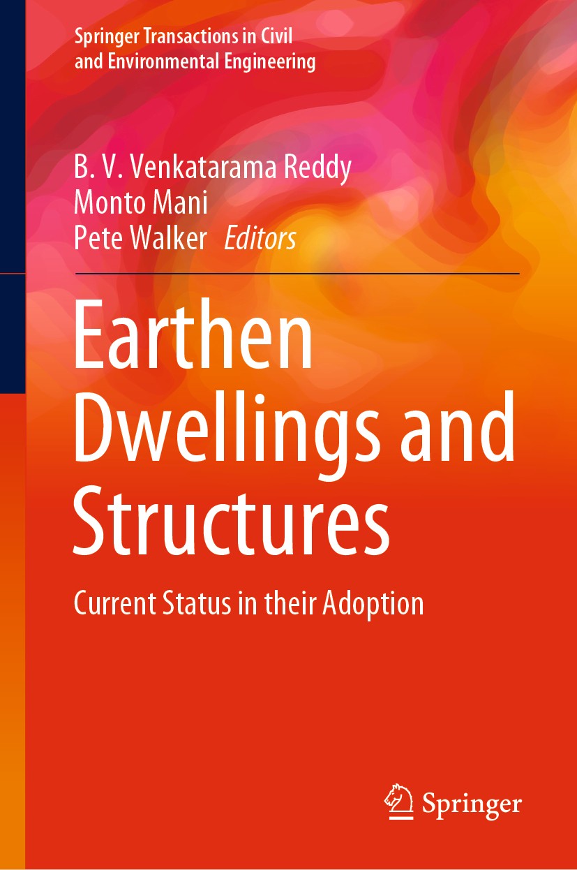 Titlebook: Earthen Dwellings and Structures; Current Status in th B. V. Venkatarama Reddy,Monto Mani,Pete Walker Book 2019 Springer Nature Singapore P Titlebook: Earthen Dwellings and Structures; Current Status in th B. V. Venkatarama Reddy,Monto Mani,Pete Walker Book 2019 Springer Nature Singapore P