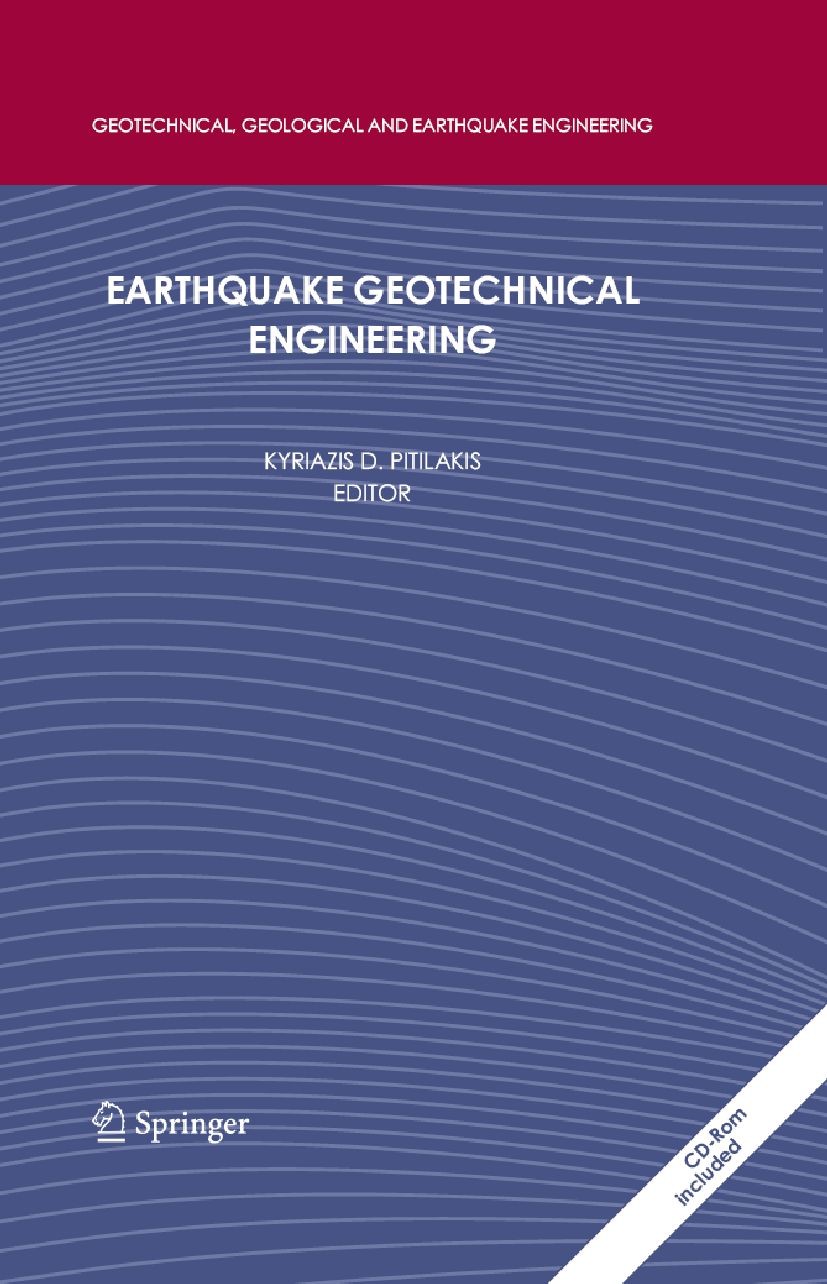 Titlebook: Earthquake Geotechnical Engineering; 4th International Co Kyriazis D. Pitilakis Book 2007 Springer Science+Business Media B.V. 2007 Analysi Titlebook: Earthquake Geotechnical Engineering; 4th International Co Kyriazis D. Pitilakis Book 2007 Springer Science+Business Media B.V. 2007 Analysi