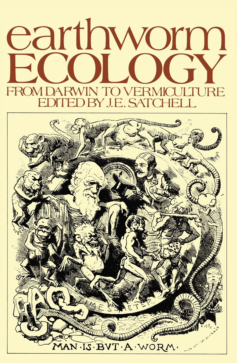 Titlebook: Earthworm Ecology; From Darwin to Vermi J. E. Satchell Book 1983 Chapman and Hall Ltd 1983 ecology Titlebook: Earthworm Ecology; From Darwin to Vermi J. E. Satchell Book 1983 Chapman and Hall Ltd 1983 ecology