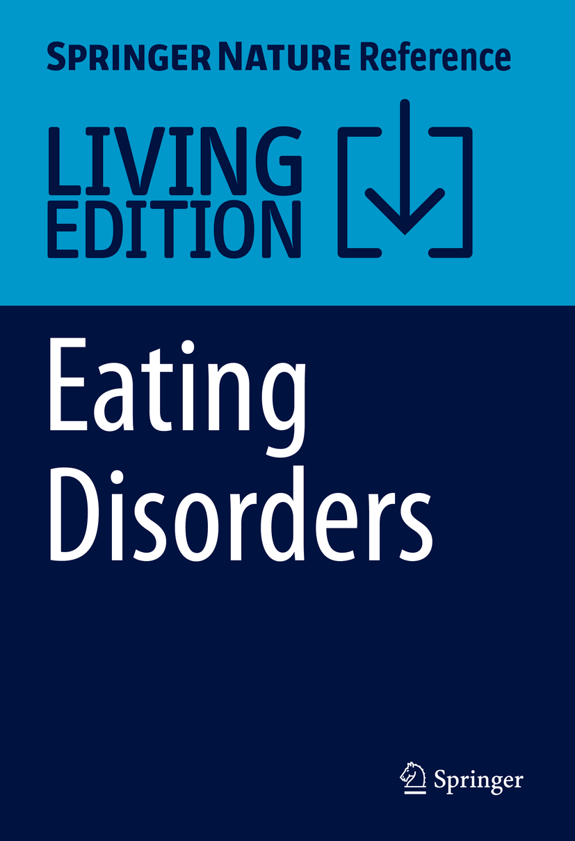 Titlebook: Eating Disorders; Vinood Patel,Victor Preedy Living reference work 20210th edition Disordered Eating and Diabetes.Compulsive Exercise.Alc Titlebook: Eating Disorders; Vinood Patel,Victor Preedy Living reference work 20210th edition Disordered Eating and Diabetes.Compulsive Exercise.Alc
