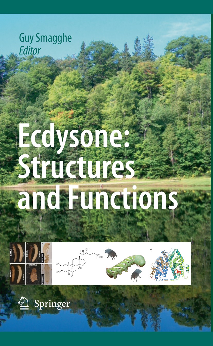Titlebook: Ecdysone: Structures and Functions; Guy Smagghe Book 2009 Springer Science+Business Media B.V. 2009 DNA.Ecdysone receptor, nuclear recepto Titlebook: Ecdysone: Structures and Functions; Guy Smagghe Book 2009 Springer Science+Business Media B.V. 2009 DNA.Ecdysone receptor, nuclear recepto