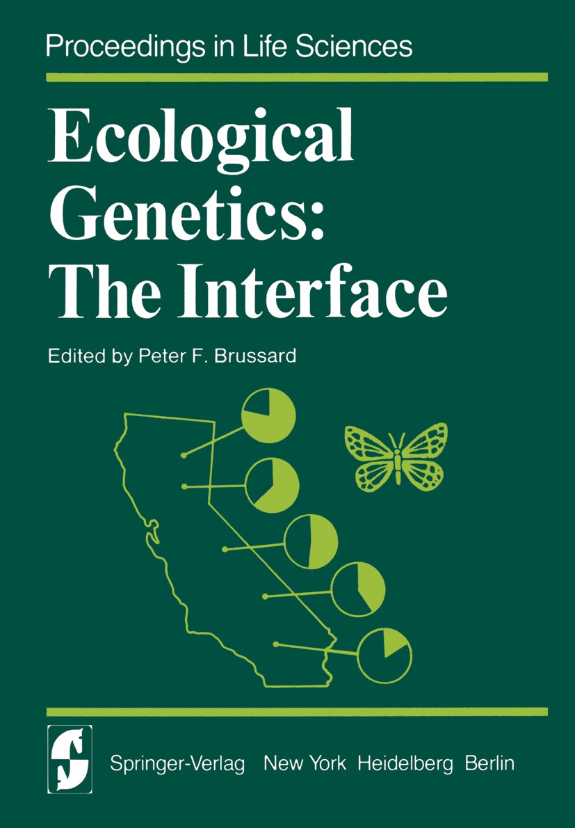 Titlebook: Ecological Genetics; The Interface Peter F. Brussard Conference proceedings 1978 Springer-Verlag New York Inc. 1978 Populationsgenetik.dyna Titlebook: Ecological Genetics; The Interface Peter F. Brussard Conference proceedings 1978 Springer-Verlag New York Inc. 1978 Populationsgenetik.dyna