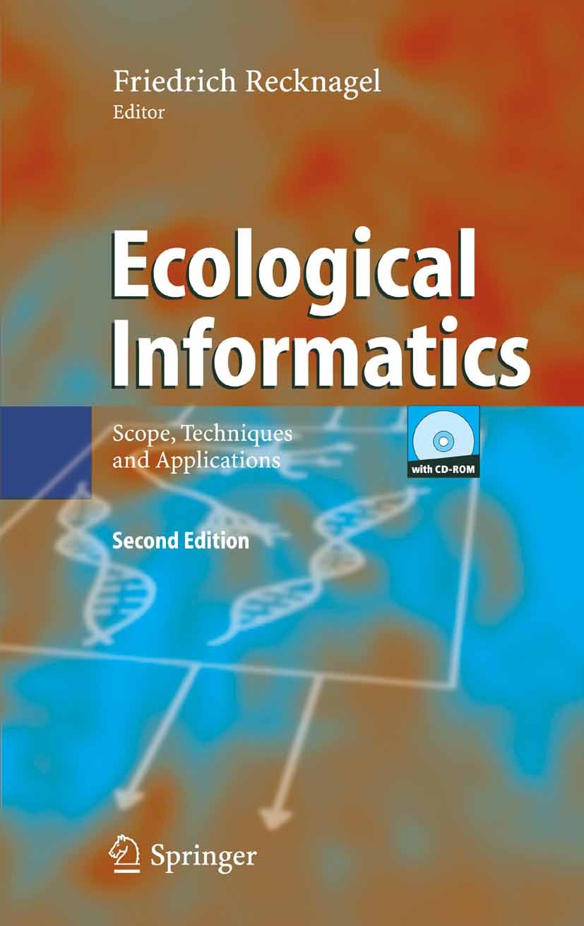 Titlebook: Ecological Informatics; Scope, Techniques an Friedrich Recknagel Book 20062nd edition Springer-Verlag Berlin Heidelberg 2006 algorithms.art Titlebook: Ecological Informatics; Scope, Techniques an Friedrich Recknagel Book 20062nd edition Springer-Verlag Berlin Heidelberg 2006 algorithms.art