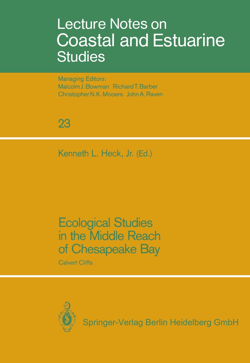 Titlebook: Ecological Studies in the Middle Reach of Chesapeake Bay; Calvert Cliffs Kenneth L. Heck Book 1987 Springer-Verlag Berlin Heidelberg 1987 b Titlebook: Ecological Studies in the Middle Reach of Chesapeake Bay; Calvert Cliffs Kenneth L. Heck Book 1987 Springer-Verlag Berlin Heidelberg 1987 b