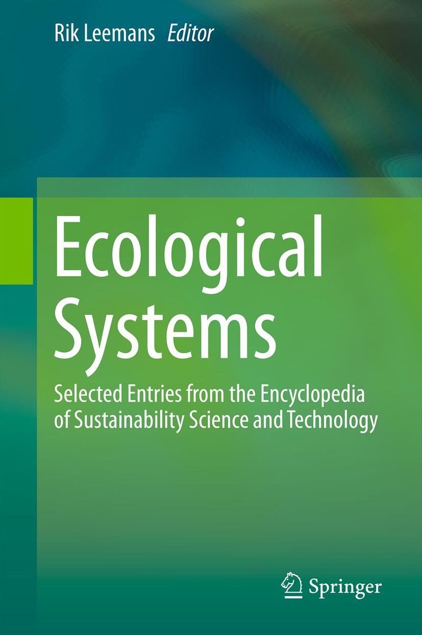 Titlebook: Ecological Systems; Selected Entries fro Rik Leemans Book 2013 Springer Science+Business Media New York 2013 Atmospheric Biogeochemistry.Ec Titlebook: Ecological Systems; Selected Entries fro Rik Leemans Book 2013 Springer Science+Business Media New York 2013 Atmospheric Biogeochemistry.Ec