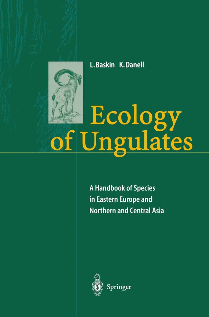 Titlebook: Ecology of Ungulates; A Handbook of Specie Leonid Baskin,Kjell Danell Book 2003 Springer-Verlag Berlin Heidelberg 2003 Huftiere.Moos.Ungula Titlebook: Ecology of Ungulates; A Handbook of Specie Leonid Baskin,Kjell Danell Book 2003 Springer-Verlag Berlin Heidelberg 2003 Huftiere.Moos.Ungula