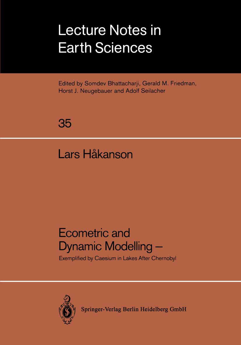 Titlebook: Ecometric and Dynamic Modelling —; Exemplified by Caesi Lars Håkanson Book 1991 Springer-Verlag Berlin Heidelberg 1991 Ecometric Modeling.L Titlebook: Ecometric and Dynamic Modelling —; Exemplified by Caesi Lars Håkanson Book 1991 Springer-Verlag Berlin Heidelberg 1991 Ecometric Modeling.L