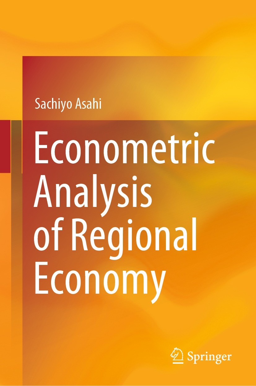 Titlebook: Econometric Analysis of Regional Economy; Sachiyo Asahi Book 2024 The Editor(s) (if applicable) and The Author(s), under exclusive license Titlebook: Econometric Analysis of Regional Economy; Sachiyo Asahi Book 2024 The Editor(s) (if applicable) and The Author(s), under exclusive license