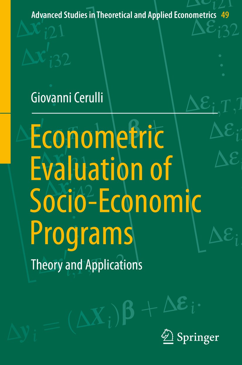 Titlebook: Econometric Evaluation of Socio-Economic Programs; Theory and Applicati Giovanni Cerulli Book 20151st edition Springer-Verlag Berlin Heidel Titlebook: Econometric Evaluation of Socio-Economic Programs; Theory and Applicati Giovanni Cerulli Book 20151st edition Springer-Verlag Berlin Heidel