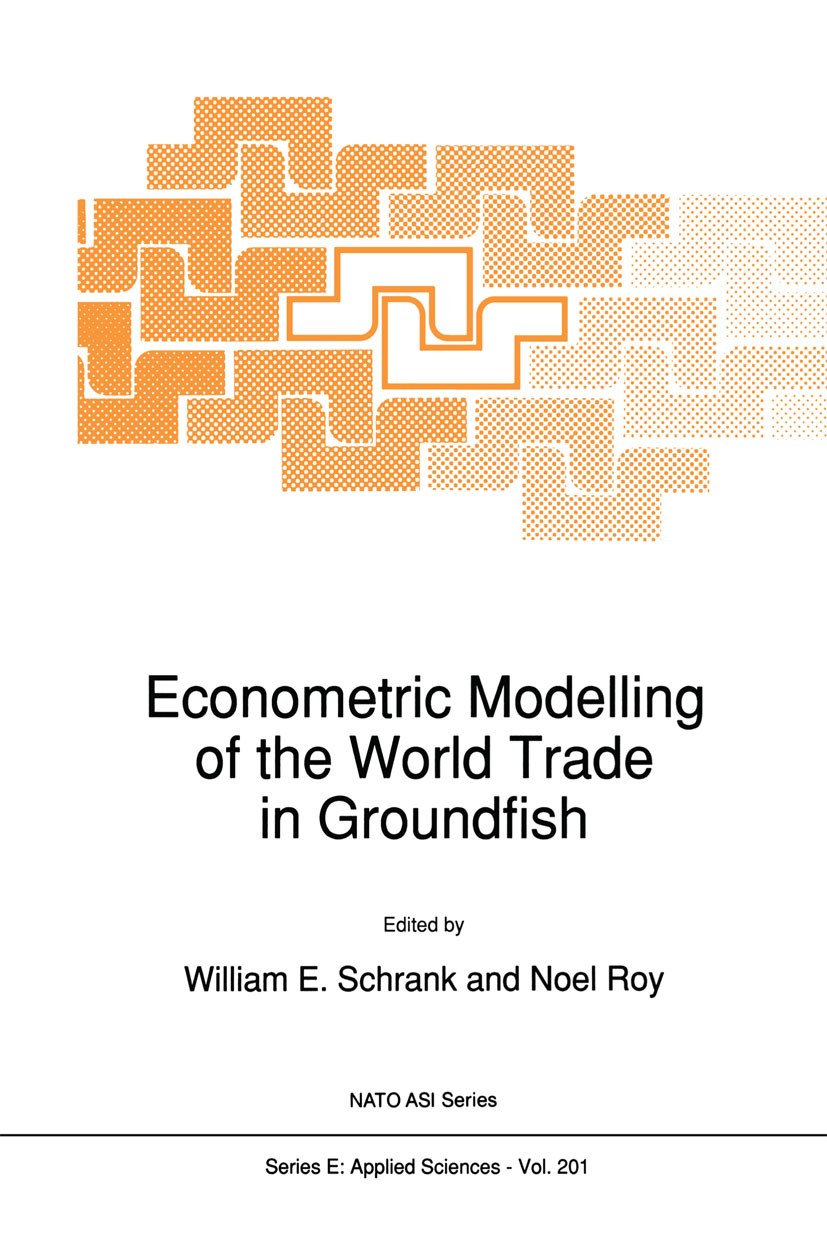 Titlebook: Econometric Modelling of the World Trade in Groundfish; William E. Schrank,Noel Roy Book 1991 Springer Science+Business Media Dordrecht 19 Titlebook: Econometric Modelling of the World Trade in Groundfish; William E. Schrank,Noel Roy Book 1991 Springer Science+Business Media Dordrecht 19