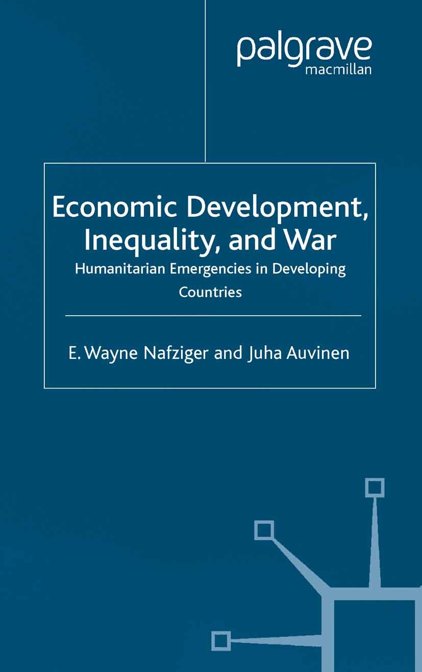 Titlebook: Economic Development, Inequality and War; Humanitarian Emergen E. Wayne Nafziger,Juha Auvinen Book 2003 Palgrave Macmillan, a division of M Titlebook: Economic Development, Inequality and War; Humanitarian Emergen E. Wayne Nafziger,Juha Auvinen Book 2003 Palgrave Macmillan, a division of M