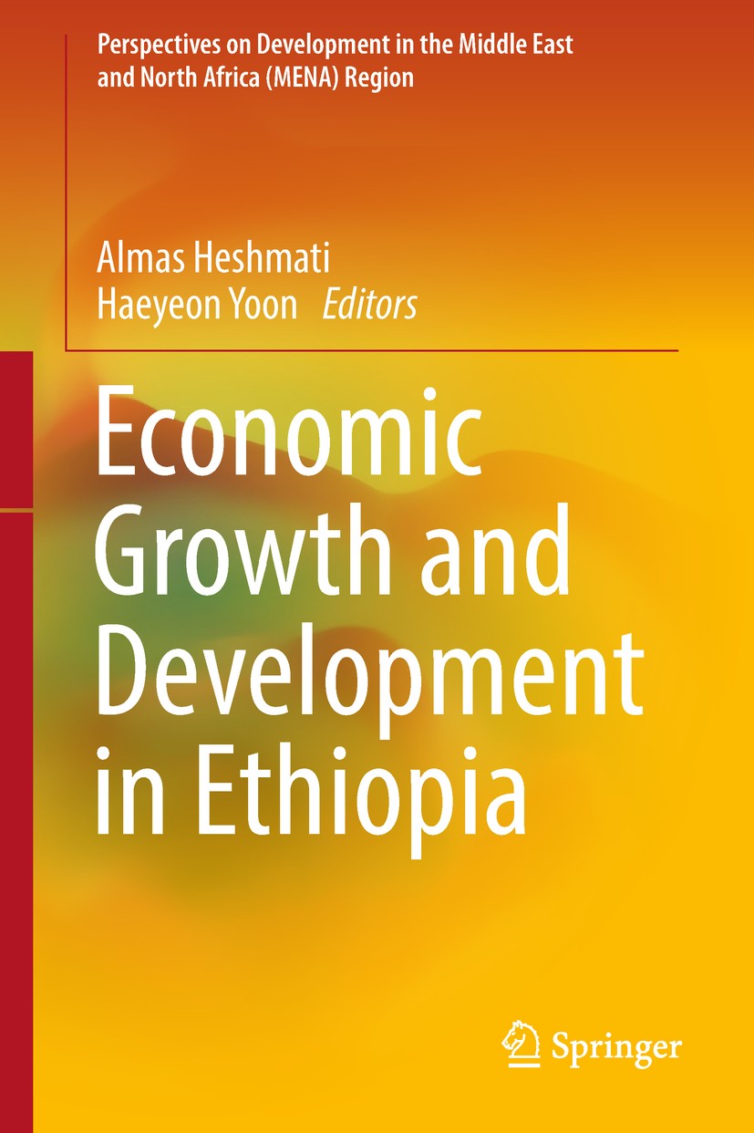 Titlebook: Economic Growth and Development in Ethiopia; Almas Heshmati,Haeyeon Yoon Book 2018 The Editor(s) (if applicable) and The Author(s), under Titlebook: Economic Growth and Development in Ethiopia; Almas Heshmati,Haeyeon Yoon Book 2018 The Editor(s) (if applicable) and The Author(s), under