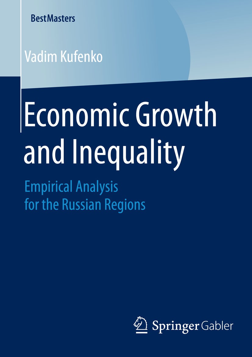 Titlebook: Economic Growth and Inequality; Empirical Analysis f Vadim Kufenko Book 2015 Springer Fachmedien Wiesbaden 2015 Cross-Section.Dynamic Panel Titlebook: Economic Growth and Inequality; Empirical Analysis f Vadim Kufenko Book 2015 Springer Fachmedien Wiesbaden 2015 Cross-Section.Dynamic Panel