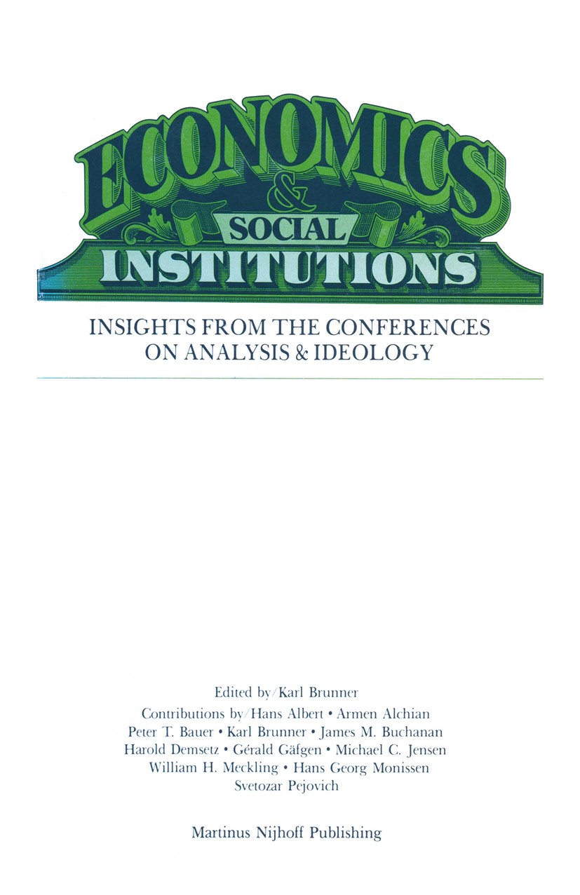Titlebook: Economics Social Institutions; Insights from the Co Karl Brunner Book 1979 University of Rochester Center for Research in Government Policy Titlebook: Economics Social Institutions; Insights from the Co Karl Brunner Book 1979 University of Rochester Center for Research in Government Policy