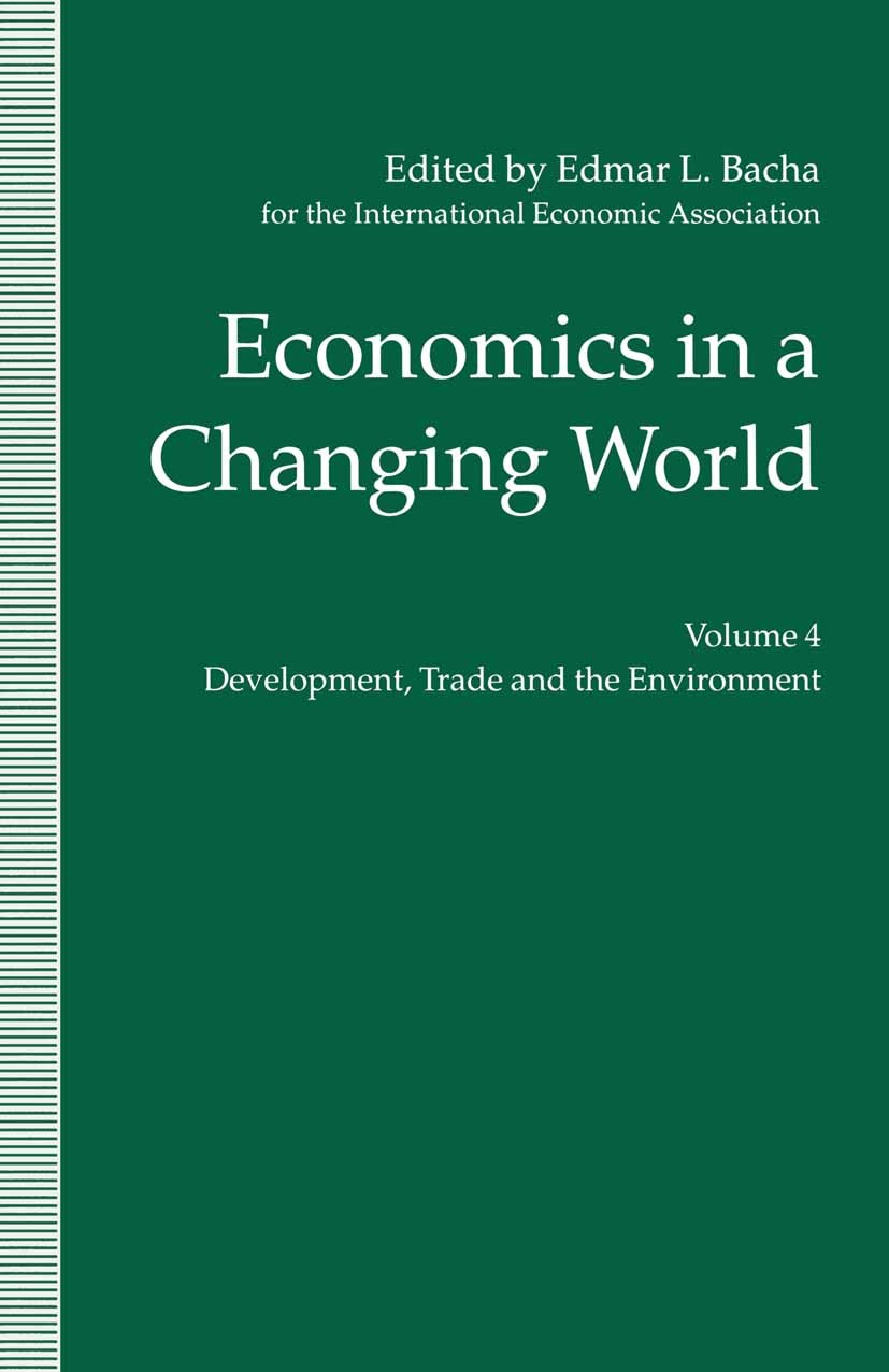 Titlebook: Economics in a Changing World; Volume 4: Developmen Edmar L. Bacha Book 1994 International Economic Association 1994 competition.economic d Titlebook: Economics in a Changing World; Volume 4: Developmen Edmar L. Bacha Book 1994 International Economic Association 1994 competition.economic d