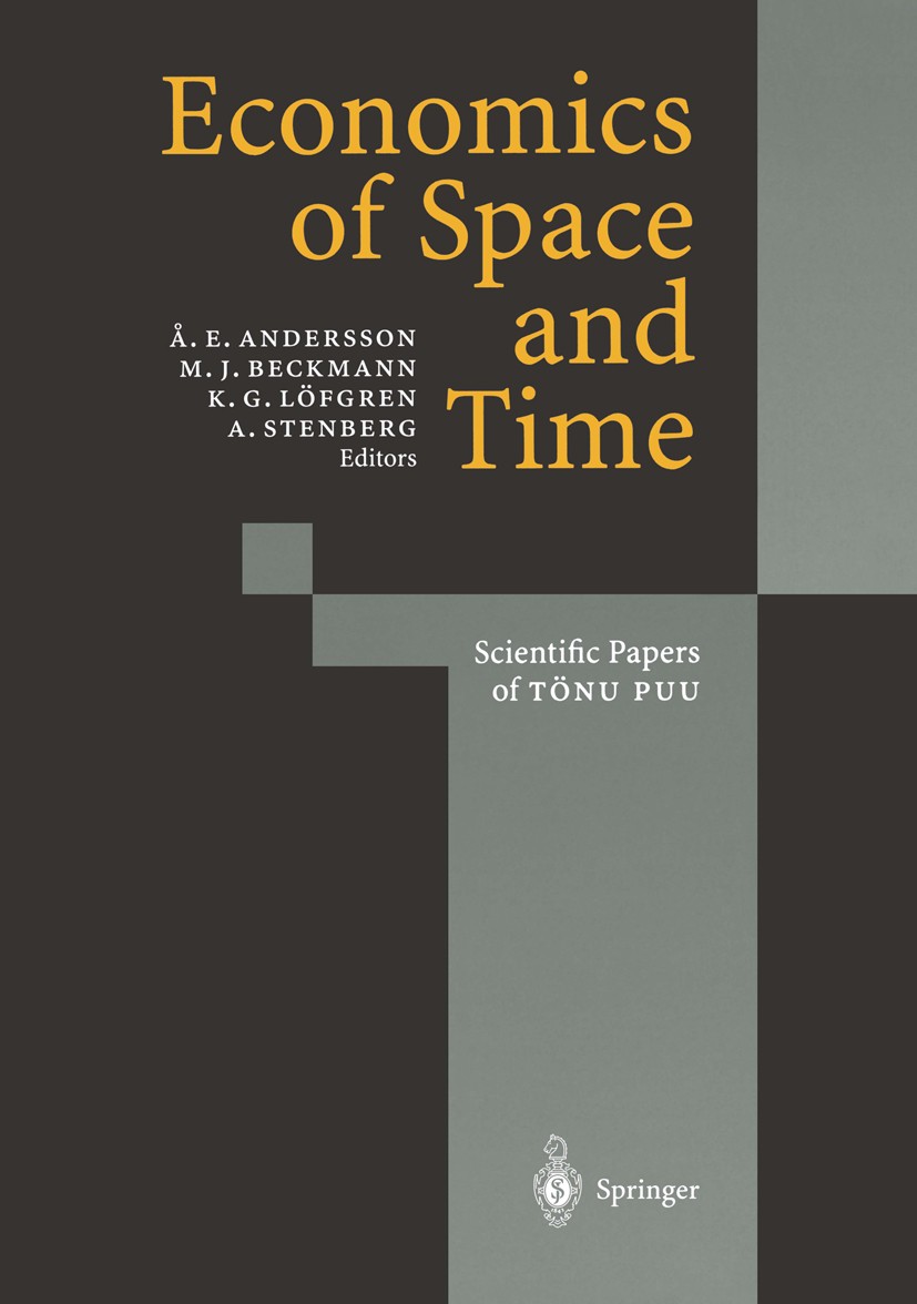 Titlebook: Economics of Space and Time; Scientific Papers of Åke E. Andersson,Martin J. Beckmann,M. A. Anders S Book 1997 Springer-Verlag Berlin Heide Titlebook: Economics of Space and Time; Scientific Papers of Åke E. Andersson,Martin J. Beckmann,M. A. Anders S Book 1997 Springer-Verlag Berlin Heide