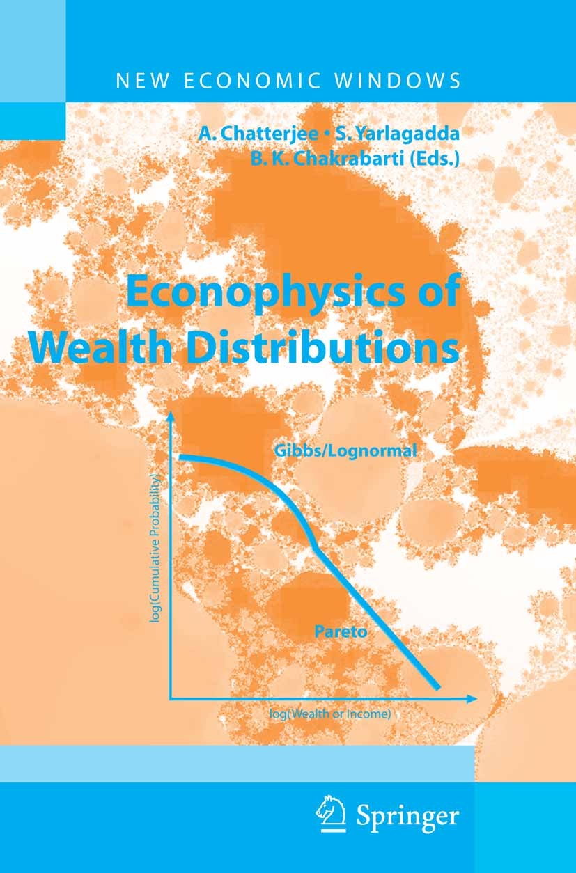 Titlebook: Econophysics of Wealth Distributions; Econophys-Kolkata I Arnab Chatterjee,Sudhakar Yarlagadda,Bikas K Chakr Book 2005 Springer-Verlag Mila Titlebook: Econophysics of Wealth Distributions; Econophys-Kolkata I Arnab Chatterjee,Sudhakar Yarlagadda,Bikas K Chakr Book 2005 Springer-Verlag Mila