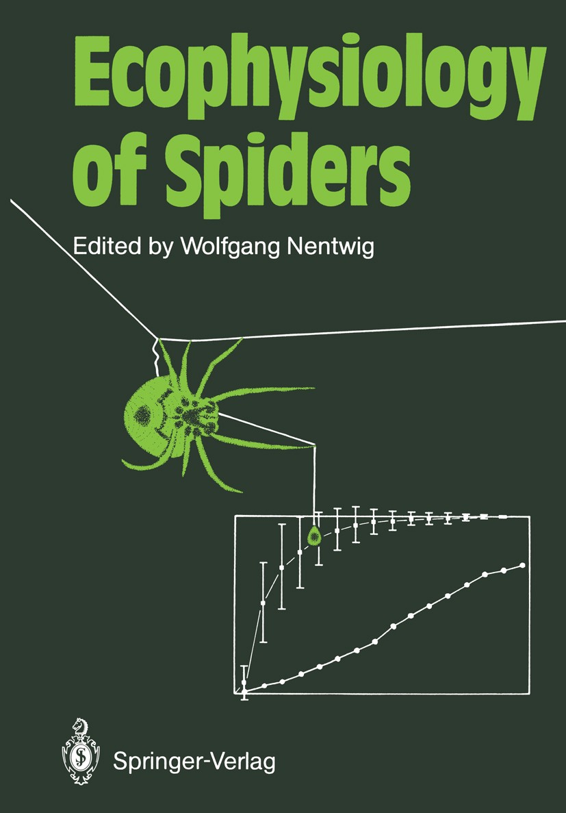 Titlebook: Ecophysiology of Spiders; Wolfgang Nentwig Book 1987 Springer-Verlag Berlin Heidelberg 1987 adaptation.biology.chemistry.ecology.ecophysio Titlebook: Ecophysiology of Spiders; Wolfgang Nentwig Book 1987 Springer-Verlag Berlin Heidelberg 1987 adaptation.biology.chemistry.ecology.ecophysio