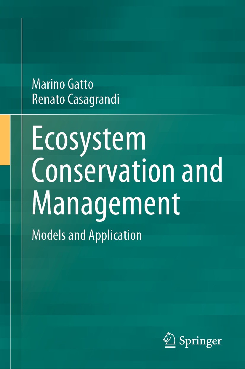 Titlebook: Ecosystem Conservation and Management; Models and Applicati Marino Gatto,Renato Casagrandi Textbook 2022 The Editor(s) (if applicable) and Titlebook: Ecosystem Conservation and Management; Models and Applicati Marino Gatto,Renato Casagrandi Textbook 2022 The Editor(s) (if applicable) and