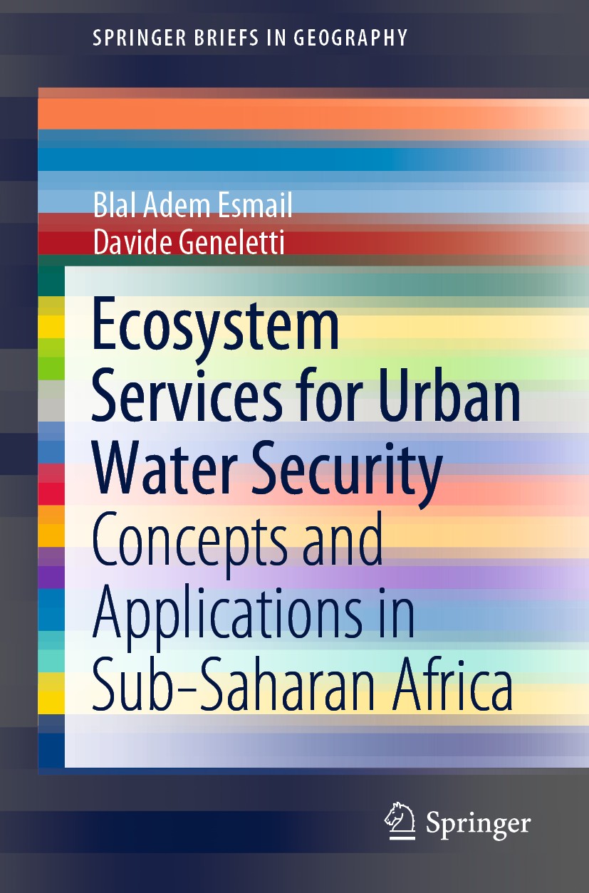 Titlebook: Ecosystem Services for Urban Water Security; Concepts and Applica Blal Adem Esmail,Davide Geneletti Book 2020 The Author(s), under exclusiv Titlebook: Ecosystem Services for Urban Water Security; Concepts and Applica Blal Adem Esmail,Davide Geneletti Book 2020 The Author(s), under exclusiv
