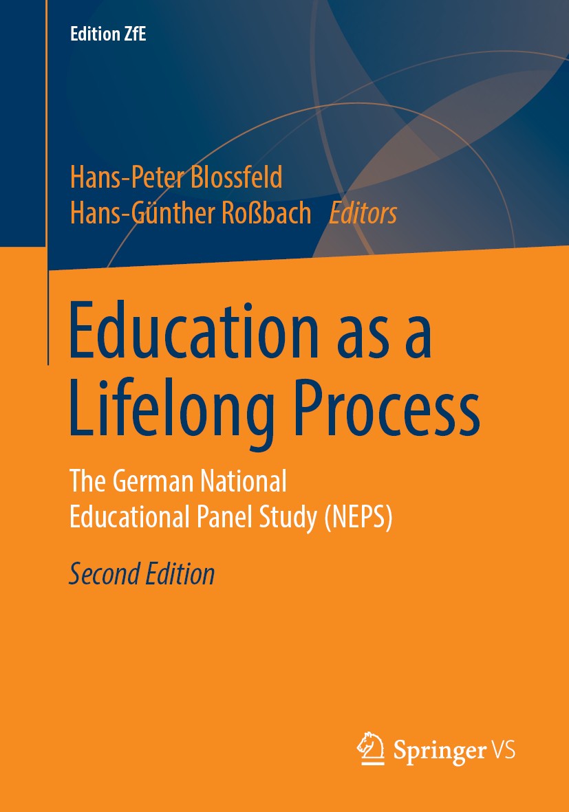 Titlebook: Education as a Lifelong Process; The German National Hans-Peter Blossfeld,Hans-Günther Roßbach Book 2019Latest edition Springer Fachmedien Titlebook: Education as a Lifelong Process; The German National Hans-Peter Blossfeld,Hans-Günther Roßbach Book 2019Latest edition Springer Fachmedien