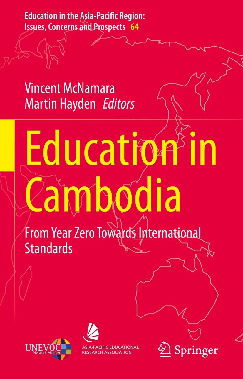 Titlebook: Education in Cambodia; From Year Zero Towar Vincent McNamara,Martin Hayden Book 2022 Springer Nature Singapore Pte Ltd. 2022 Equity in Camb Titlebook: Education in Cambodia; From Year Zero Towar Vincent McNamara,Martin Hayden Book 2022 Springer Nature Singapore Pte Ltd. 2022 Equity in Camb