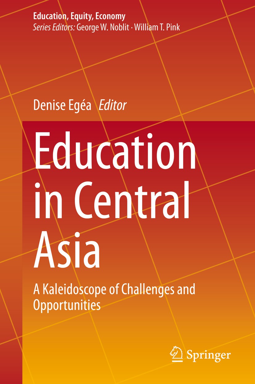 Titlebook: Education in Central Asia; A Kaleidoscope of Ch Denise Egéa Book 2020 The Editor(s) (if applicable) and The Author(s), under exclusive lice Titlebook: Education in Central Asia; A Kaleidoscope of Ch Denise Egéa Book 2020 The Editor(s) (if applicable) and The Author(s), under exclusive lice