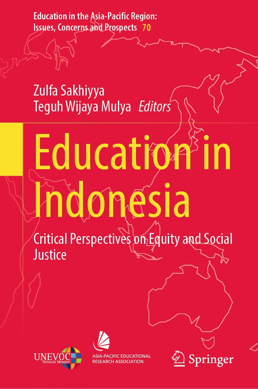Titlebook: Education in Indonesia; Critical Perspective Zulfa Sakhiyya,Teguh Wijaya Mulya Book 2023 The Editor(s) (if applicable) and The Author(s), u Titlebook: Education in Indonesia; Critical Perspective Zulfa Sakhiyya,Teguh Wijaya Mulya Book 2023 The Editor(s) (if applicable) and The Author(s), u