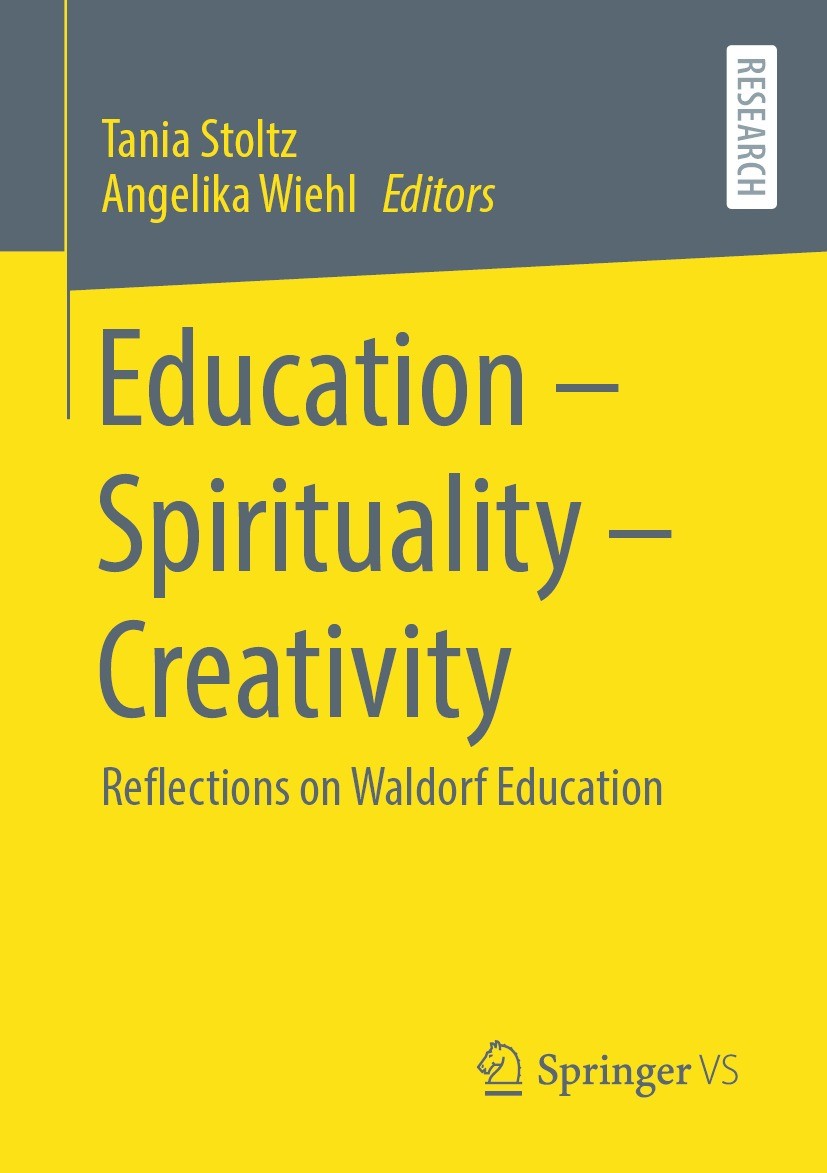 Titlebook: Education – Spirituality – Creativity; Reflections on Waldo Tania Stoltz,Angelika Wiehl Book 2021 The Editor(s) (if applicable) and The Aut Titlebook: Education – Spirituality – Creativity; Reflections on Waldo Tania Stoltz,Angelika Wiehl Book 2021 The Editor(s) (if applicable) and The Aut