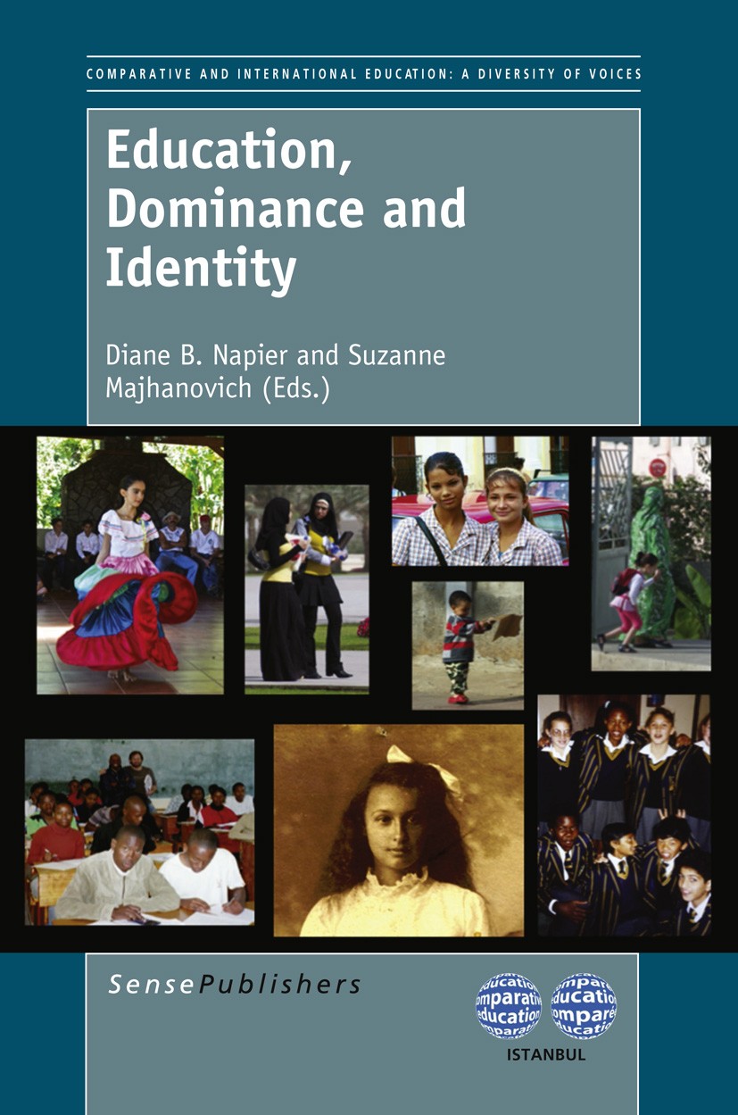 Titlebook: Education, Dominance and Identity; Diane B. Napier,Suzanne Majhanovich Book 2013 SensePublishers 2013 contemporary contexts.dominance.hist Titlebook: Education, Dominance and Identity; Diane B. Napier,Suzanne Majhanovich Book 2013 SensePublishers 2013 contemporary contexts.dominance.hist