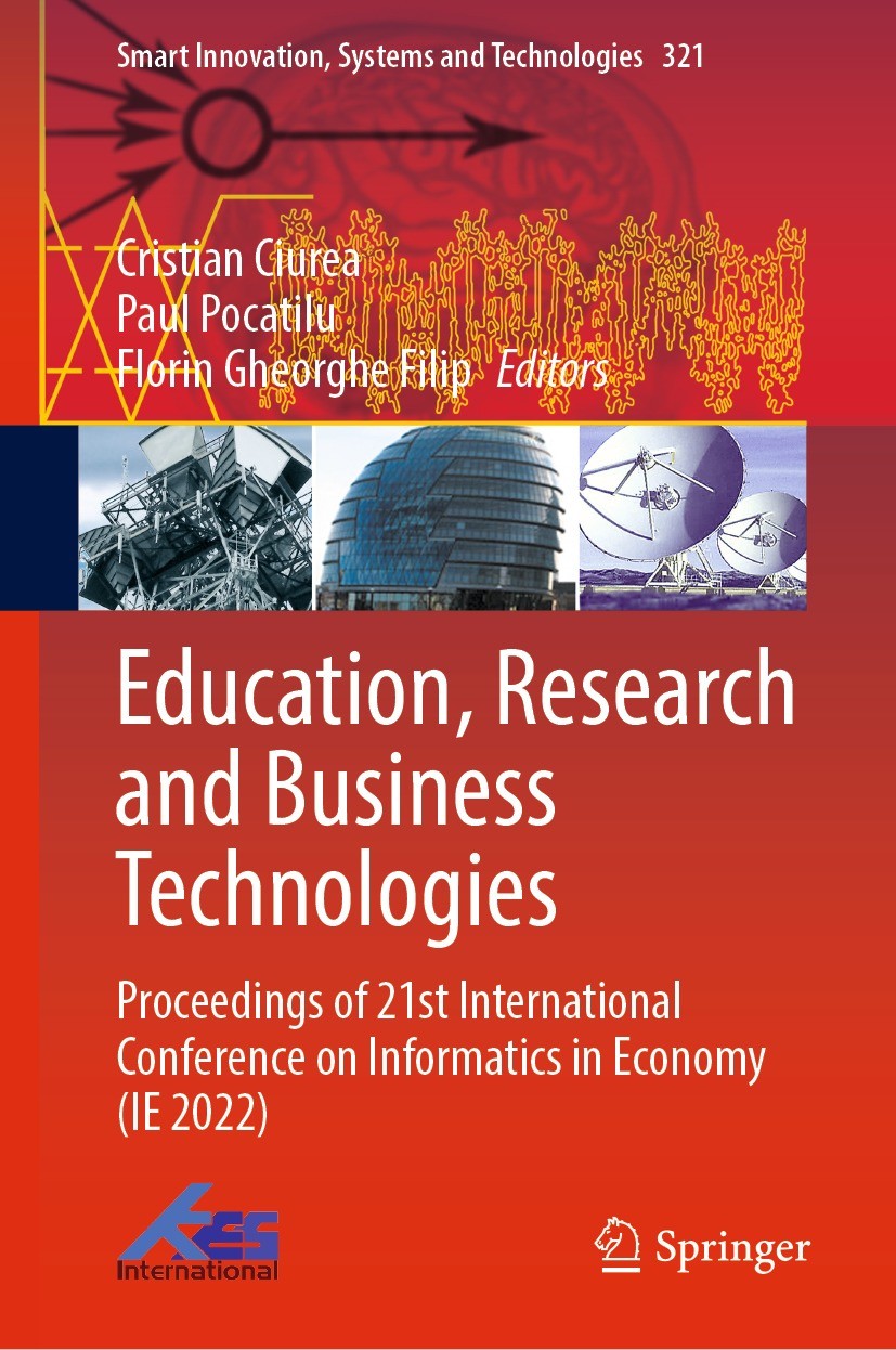 Titlebook: Education, Research and Business Technologies; Proceedings of 21st Cristian Ciurea,Paul Pocatilu,Florin Gheorghe Fili Conference proceedin Titlebook: Education, Research and Business Technologies; Proceedings of 21st Cristian Ciurea,Paul Pocatilu,Florin Gheorghe Fili Conference proceedin
