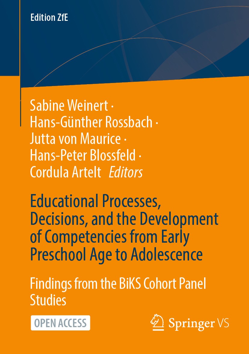 Titlebook: Educational Processes, Decisions, and the Development of Competencies from Early Preschool Age to Ad; Findings from the Bi Sabine Weinert,H Titlebook: Educational Processes, Decisions, and the Development of Competencies from Early Preschool Age to Ad; Findings from the Bi Sabine Weinert,H